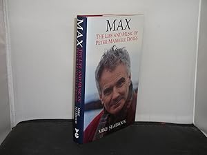 Max : The Life and Music of Peter Maxwell Davies
