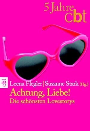 Bild des Verkufers fr Achtung, Liebe! : die schnsten Lovestorys. Leena Flegler/Susanne Stark (Hg.) / C.-Bertelsmann-Taschenbuch ; 30350 zum Verkauf von NEPO UG