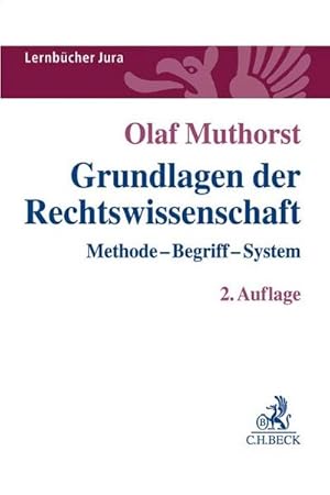 Bild des Verkufers fr Grundlagen der Rechtswissenschaft : Methode, Begriff, System zum Verkauf von AHA-BUCH GmbH