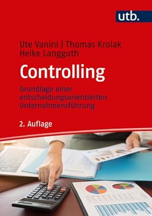 Bild des Verkufers fr Controlling : Grundlage einer entscheidungsorientierten Unternehmensfhrung zum Verkauf von AHA-BUCH GmbH