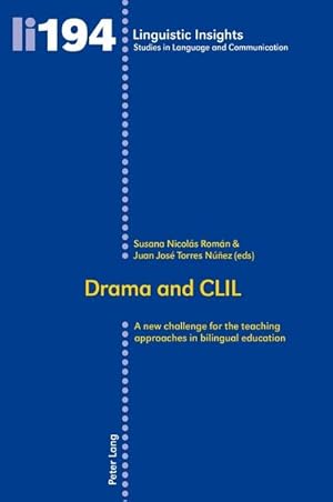 Imagen del vendedor de Drama and CLIL : A new challenge for the teaching approaches in bilingual education a la venta por AHA-BUCH GmbH