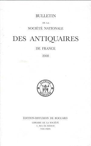 Imagen del vendedor de Bulletin de la Socit Nationale des Antiquaires de France 2008 a la venta por Librairie Archaion