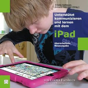 Immagine del venditore per Untersttzt kommunizieren und lernen mit dem iPad venduto da AHA-BUCH GmbH