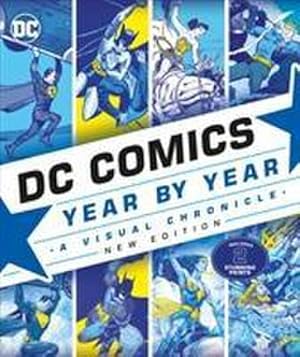 Imagen del vendedor de DC Comics Year By Year New Edition : A Visual Chronicle a la venta por AHA-BUCH GmbH