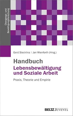 Bild des Verkufers fr Handbuch Lebensbewltigung und Soziale Arbeit : Praxis, Theorie und Empirie zum Verkauf von AHA-BUCH GmbH