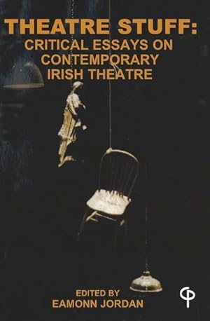 Bild des Verkufers fr Theatre Stuff : Critical Essays on Contemporary Irish Theatre zum Verkauf von AHA-BUCH GmbH