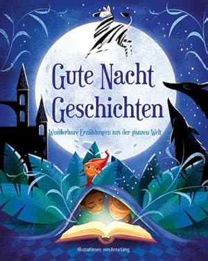 Seller image for Gutenachtgeschichten : Wunderbare Erzhlungen aus der ganzen Welt for sale by AHA-BUCH GmbH