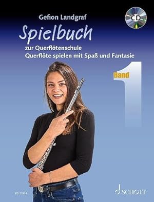 Bild des Verkufers fr Spielbuch zur Querfltenschule : Querflte spielen mit Spa und Fantasie. Spielbuch 1. Flte und Klavier. Spielbuch mit CD. zum Verkauf von AHA-BUCH GmbH