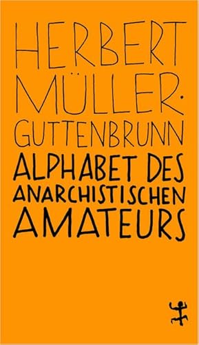 Seller image for Alphabet des anarchistischen Amateurs for sale by AHA-BUCH GmbH