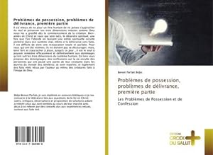 Seller image for Problmes de possession, problmes de dlivrance, premire partie : Les Problmes de Possession et de Confession for sale by AHA-BUCH GmbH
