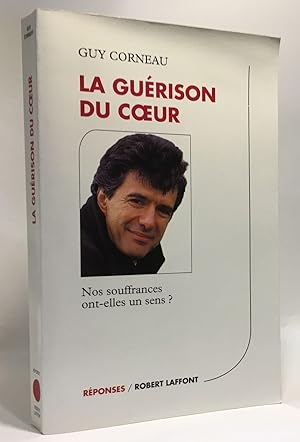 Imagen del vendedor de La gurison du coeur : Nos souffrances ont-elles un sens a la venta por crealivres