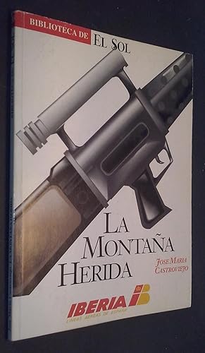 Bild des Verkufers fr La montaa herida zum Verkauf von Librera La Candela