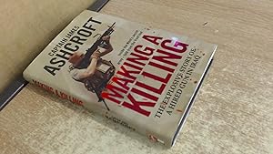 Seller image for Making A Killing: The Explosive Story of a Hired Gun in Iraq for sale by BoundlessBookstore