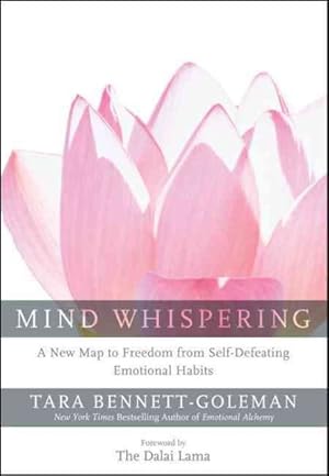 Seller image for Mind Whispering : A New Map to Freedom from Self-Defeating Emotional Habits for sale by GreatBookPrices