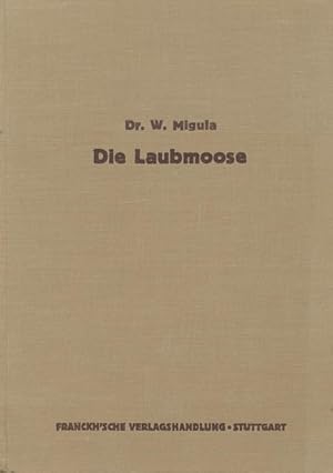 Immagine del venditore per Die Laubmoose. Ein Hilfsbuch zum Erkennen, Bestimmen, Sammeln, Untersuchen und Prparieren der am hufigsten vorkommenden Formen. venduto da Tills Bcherwege (U. Saile-Haedicke)