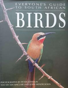 Imagen del vendedor de Everyone's Guide to South African Birds a la venta por Eaglestones