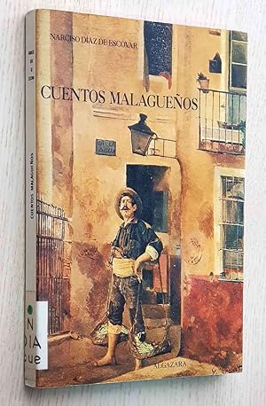 CUENTOS MALAGUEÑOS y CHASCARRILLOS DE MI TIERRA