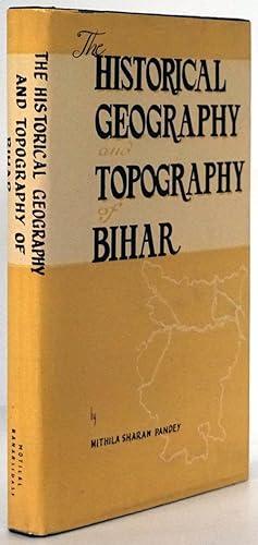 Seller image for The Historical Geography and Topography of Bihar for sale by Good Books In The Woods