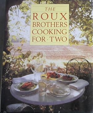 Image du vendeur pour Roux Brothers Cooking for Two mis en vente par Chapter 1