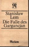 Die Falle des Gargancjan . Phantastische Erzählungen . [Übers. von Roswitha Matwin-Buschmann u. C...