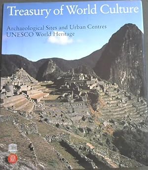 Imagen del vendedor de Treasury of World Culture: Archaeological Sites and Urban Centers UNESCO World Heritage a la venta por Chapter 1