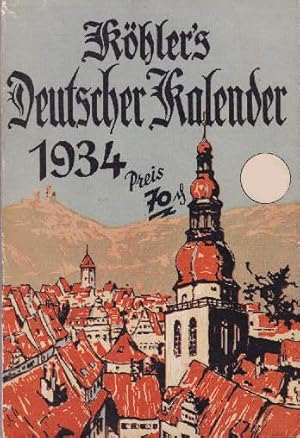 Seller image for Khler`s illustrierter Deutscher Kalender fr das Jahr 1934. 52. Jahrgang. Mit vielen Abbildungen und Illustrationen. for sale by Antiquariat Heinz Tessin