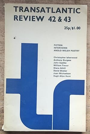 Bild des Verkufers fr The Transatlantic Review Nos. 42 & 43 (Spring-Summer 1972) / Contains interview with Christopher Isherwood by Robert Wennersten and interview with Anthony Burgess by Carol Dix. "A Retrospective of Recent Anglo-Welsh Poetry" printed on blue paper (pp65-96). Also John Updike. William Trevor. Diana Athill. David Shaber. Joan Michaelson. Hugh Allyn Hunt. zum Verkauf von Shore Books