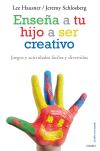 Seller image for Ensea a tu hijo a ser creativo: juegos y actividades fciles y divertidos for sale by AG Library