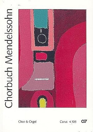 Bild des Verkufers fr Chorbuch Mendelssohn, Chor und Orgel zum Verkauf von AHA-BUCH GmbH