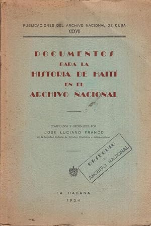 Documentos para la Historia de Haiti en el Archivo Nacional.