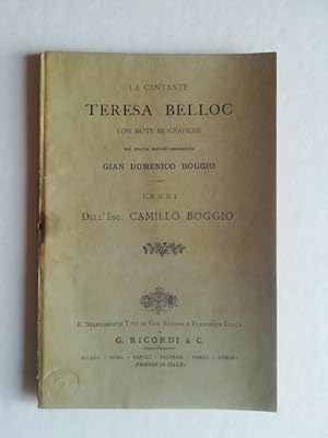 La cantante Teresa Belloc con note biografiche sul poeta melodrammatico Gian Domenico Boggio. Cenni