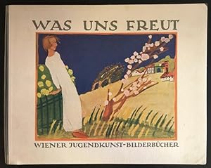 Was uns freut. Wiener Jugendkunst-Bilderbücher 2.