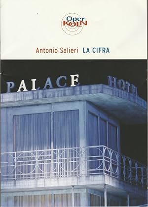 Imagen del vendedor de Programmheft Antonio Salieri LA CIFRA 11. Juni 2006 Opernhaus Kln a la venta por Programmhefte24 Schauspiel und Musiktheater der letzten 150 Jahre