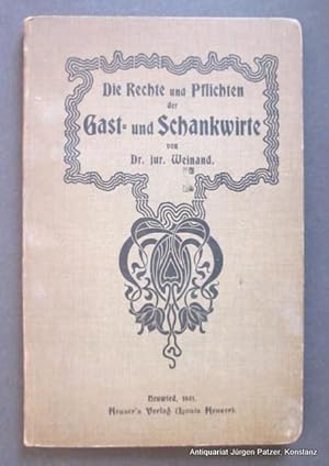 Die Rechte und Pflichten der Gast- und Schankwirte. Neuwied u.a., Heuser, 1901. 2 Bl., 86 S., 1 B...