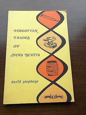 Forgotten Trades of Nova Scotia