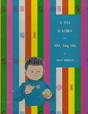 Seller image for A DAY IN KOREA WITH KIM, JONG SHIK for sale by Columbia Books, ABAA/ILAB, MWABA
