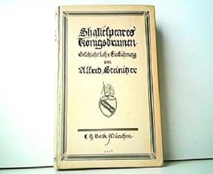 Bild des Verkufers fr Shakespeares Knigsdramen - Geschichtliche Einfhrung. Mit 37 Vollbildern, 5 Kartenskizzen und 14 Stammtafeln. zum Verkauf von Antiquariat Kirchheim