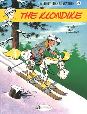 Seller image for Lucky Luke 74 : The Klondike for sale by GreatBookPricesUK