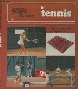 Bild des Verkufers fr Le tennis - collection "Connaissance & technique jeunesse" zum Verkauf von Le-Livre