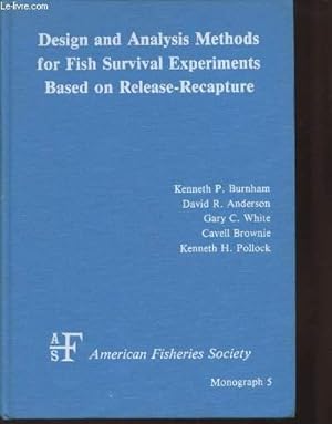 Image du vendeur pour Monograph 5 : Design and analysis methods for fish survival experiments based on release-recapture mis en vente par Le-Livre