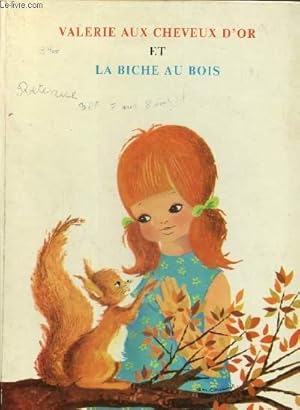 Image du vendeur pour Valrie aux cheveux d'or et la biche au bois mis en vente par Le-Livre