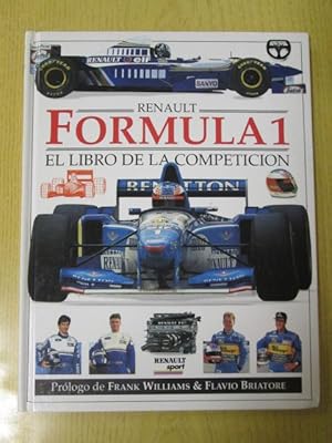 Seller image for RENAULT. FRMULA 1. El libro de la competicin for sale by LIBRERIA AZACAN