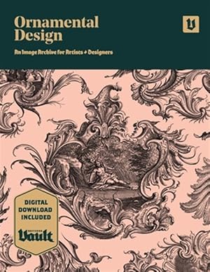Imagen del vendedor de Ornamental Design: An Image Archive and Drawing Reference Book for Artists, Designers and Craftsmen a la venta por GreatBookPrices