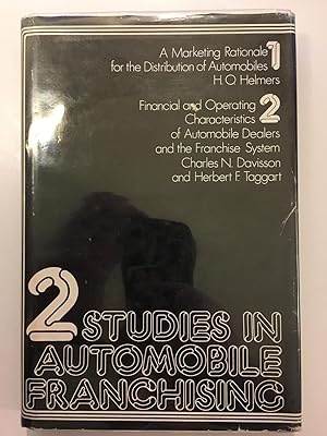 Seller image for Two studies in automobile franchising: A marketing rationale for the distribution of automobiles (Michigan business studies) for sale by WeSavings LLC