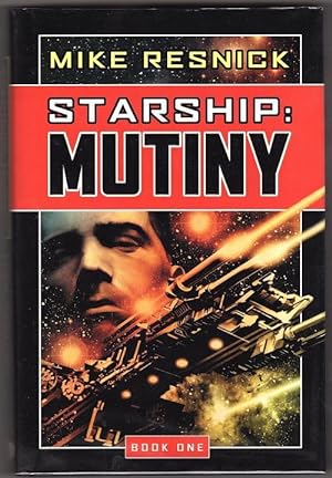 Imagen del vendedor de Starship: Mutiny by Mike Resnick (First Edition) a la venta por Heartwood Books and Art