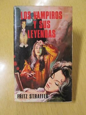 Seller image for LOS VAMPIROS Y SUS LEYENDAS for sale by LIBRERIA AZACAN