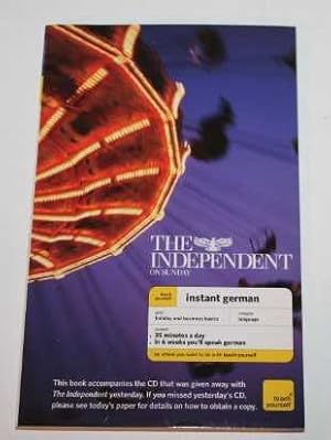 Bild des Verkufers fr The Independent on Sunday Teach Yourself Instant German zum Verkauf von H4o Books