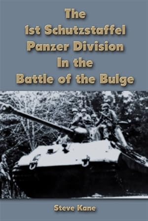 Bild des Verkufers fr The 1st Schutzstaffel Panzer Division In the Battle of the Bulge zum Verkauf von GreatBookPrices