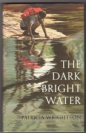 Seller image for The Dark Bright Water by Patricia Wrightson (First US Edition) for sale by Heartwood Books and Art