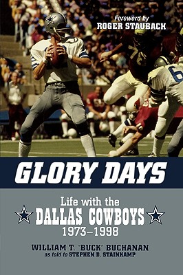 Seller image for Glory Days: Life with the Dallas Cowboys, 1973-1998 (Hardback or Cased Book) for sale by BargainBookStores